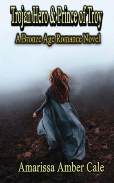 Trojan Hero & Prince Of Troy: Bronze Age Romance Novels