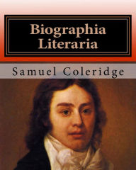 Title: Biographia Literaria, Author: Samuel Taylor Coleridge