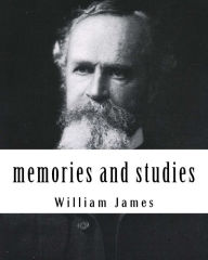 Title: memories and studies, Author: William James