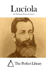 Title: Lucíola, Author: José Martiniano Pereira de Alencar