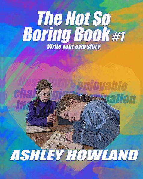 Not So Boring Book: Creative Writing