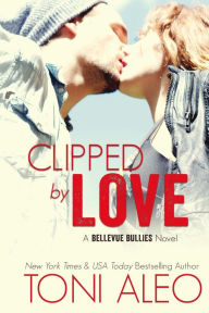 Title: Clipped by Love, Author: Toni Aleo