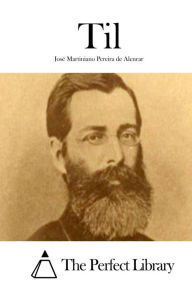Title: Til, Author: José Martiniano Pereira de Alencar