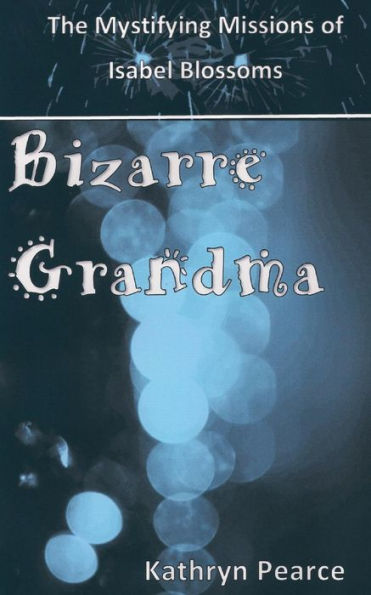 Bizarre Grandma