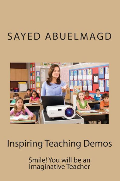 Inspiring Teaching Demos: Smile! You will be an Imaginative Teacher