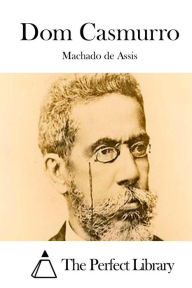 Title: Dom Casmurro, Author: Joaquim Maria Machado de Assis