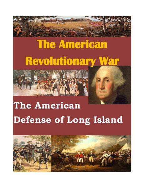 The American Defense of Long Island