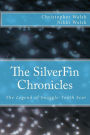 The SilverFin Chronicles - The Legend of Snaggle-Tooth Scar