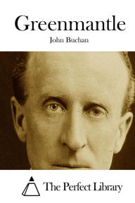 Title: Greenmantle, Author: John Buchan