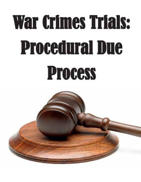 War Crimes Trials: Procedural Due Process