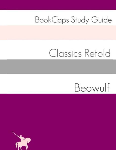 Beowulf Plain and Simple English: (A Modern Translation the Original Version)