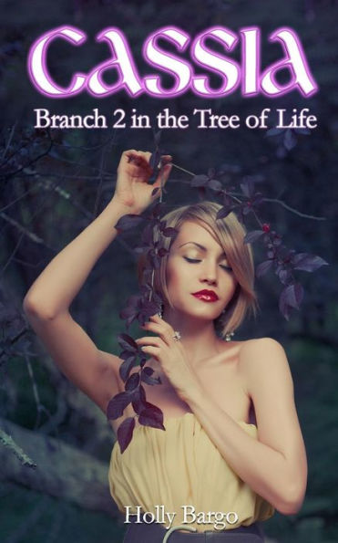 Cassia: Branch 2 of the Tree of Life