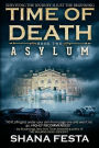 Time of Death Book 2: Asylum (A Zombie Novel)