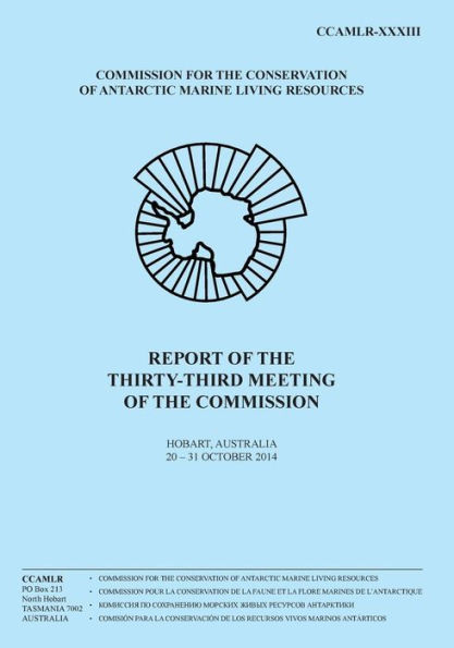 Report of the Thirty-third Meeting of the Commission: Hobart, Australia, 20-31 October 2014