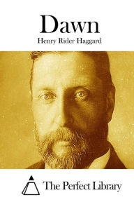 Title: Dawn, Author: H. Rider Haggard