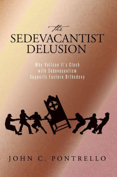 The Sedevacantist Delusion: Why Vatican II's Clash with Sedevacantism Supports Eastern Orthodoxy