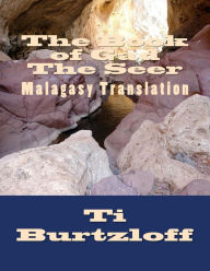 Title: The Book of Gad The Seer: Malagasy Translation, Author: Ti Burtzloff