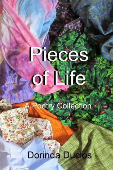 Pieces of Life: A Poetry Collection