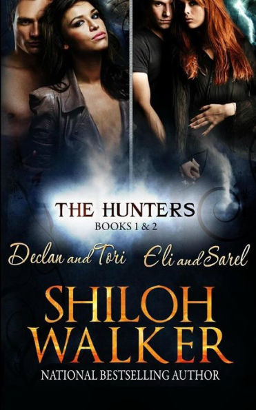 The Hunters: Book 1 & 2 (Declan and Tori, Eli and Sarel) (Hunters Series)