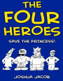 THE FOUR HEROES Save the Princess!: (An Epic Coloring Book)