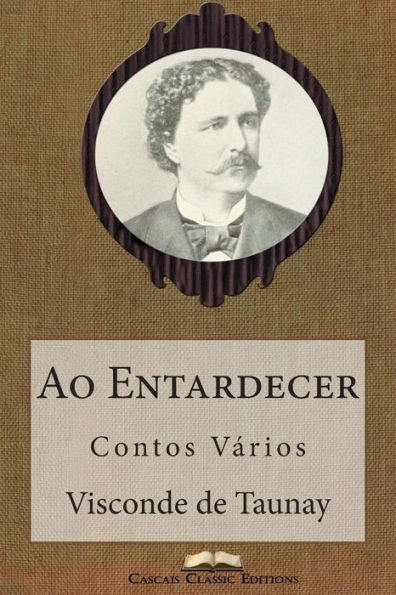 Ao Entardecer: Contos Vários