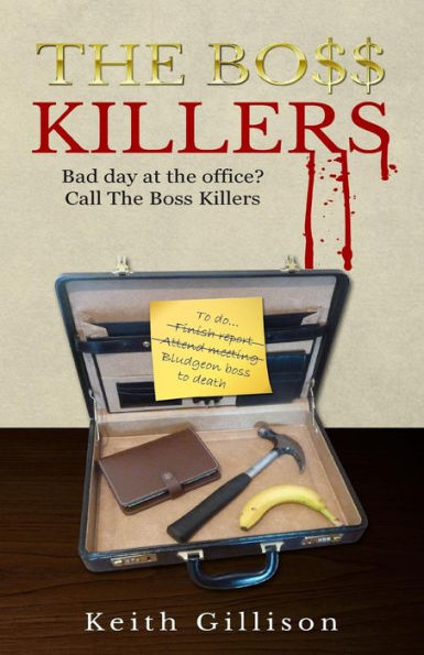 The Boss Killers: Bad day at the office? Call The Boss Killers