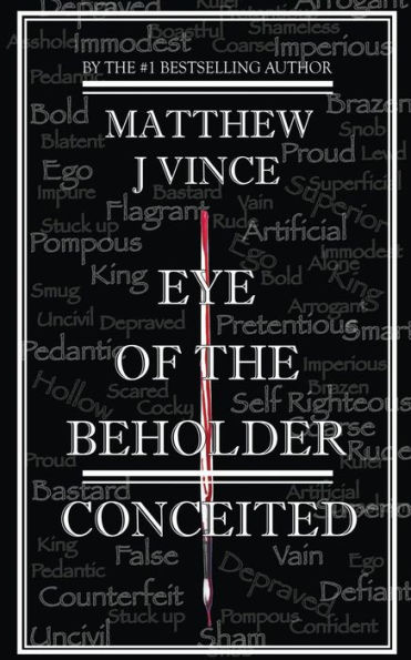 Eye of the Beholder: Conceited