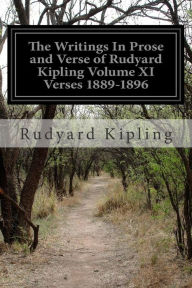 Title: The Writings In Prose and Verse of Rudyard Kipling Volume XI Verses 1889-1896, Author: Rudyard Kipling