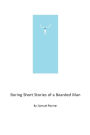 Boring Short Stories From A Bearded Man