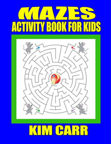 Mazes: Activity Book for Kids