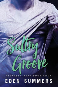 Title: Sultry Groove, Author: Eden Summers