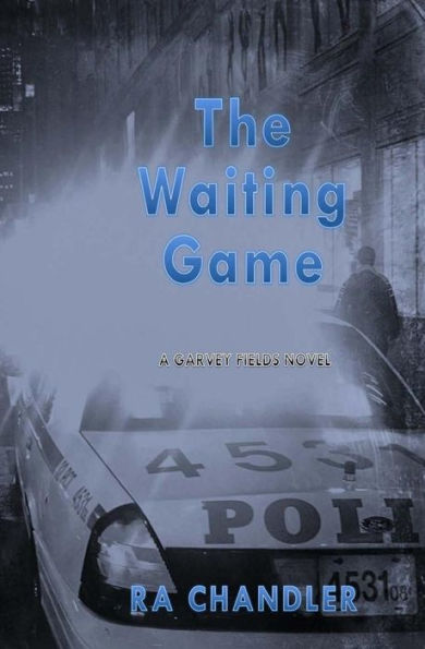 The Waiting Game: A Garvey Fields Mystery