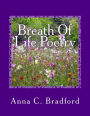 Breath Of Life Poetry: Breathing Life Into A Weary Soul