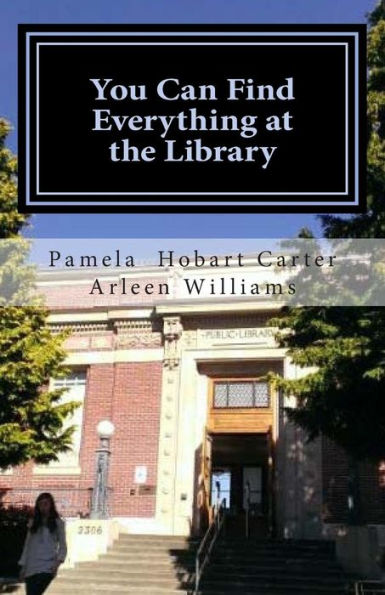 You Can Find Everything at the Library