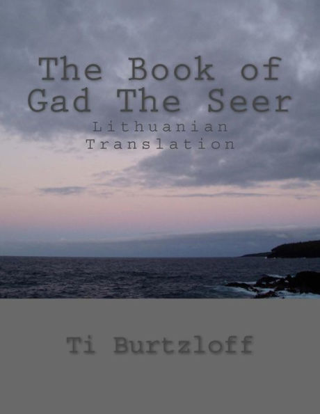 The Book of Gad The Seer: Lithuanian Translation