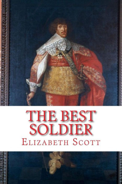 The Best Soldier: Sir John Hepburn, Marshal of France