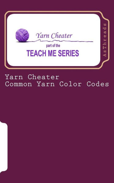 Yarn Cheater: Common Yarn Color Codes