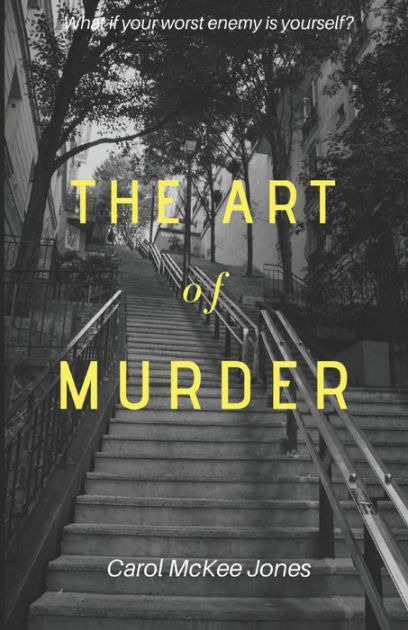 The Art of Murder by Carol McKee Jones, Paperback | Barnes & Noble®