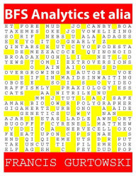 Title: BFS Analytics et alia: A BFS Puzzle, Author: Francis Gurtowski