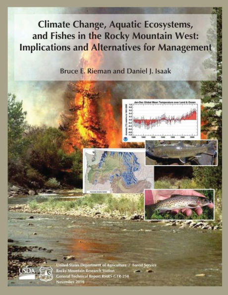 Climate Change, Aquatic Ecosystems, and Fishes in the Rocky Mountain West: Implications and Alternatives for Management