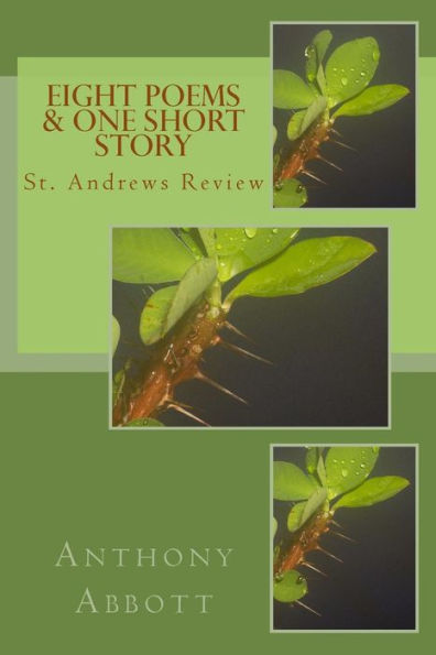Eight Poems & One Short Story: St. Andrews Review