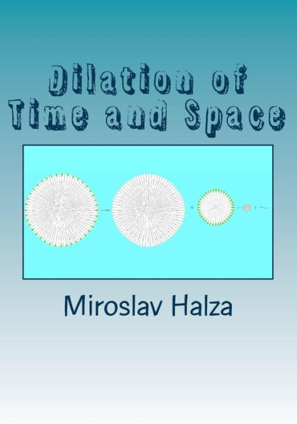 Dilation of Time and Space: An Examination of the True Nature of Spacetime