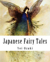 Title: Japanese Fairy Tales, Author: Yei Theodora Ozaki