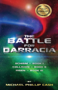 Title: The Battle for Darracia: Books I - II - III, Author: Michael Phillip Cash