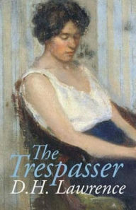 Title: The Trespasser, Author: D. H. Lawrence