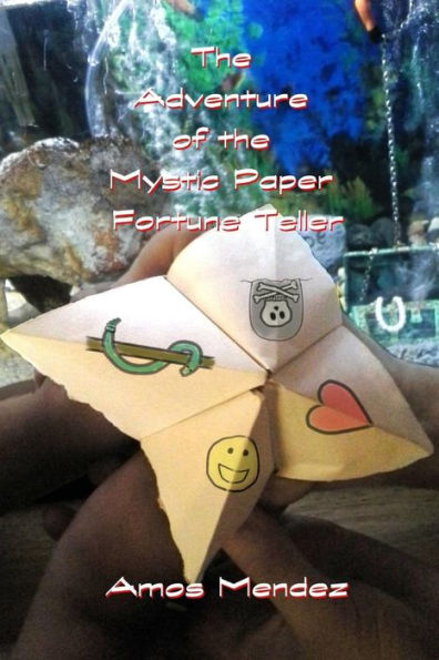 The Adventure of the Mystic Paper Fortune Teller