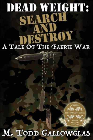 Dead Weight: Search and Destroy: A Tale of the Faerie War