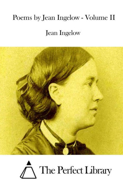 Poems by Jean Ingelow - Volume II