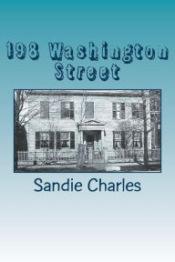 Title: 198 Washington Street, Author: Sandie Charles