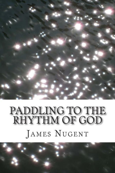 Paddling to the Rhythm of God